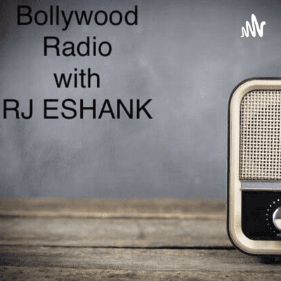 Bollywood Radio with RJ Eshank