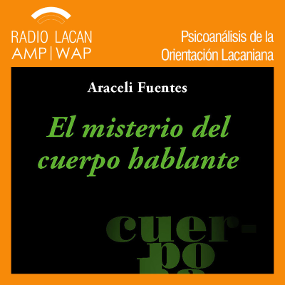 RadioLacan.com | Ecos de Barcelona: Presentación de libro: El misterio del cuerpo hablante, de Araceli Fuentes