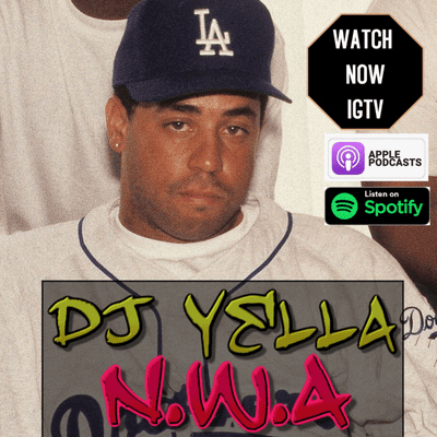 episode DJ YELLA of N.W.A. artwork
