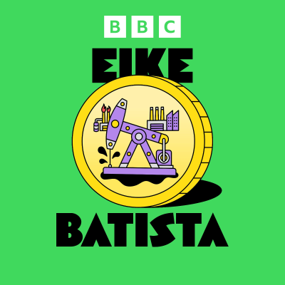 episode Eike Batista: Golden grifter artwork