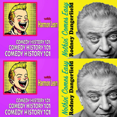 episode Rodney Dangerfield w/ Author Michael Seth Starr artwork