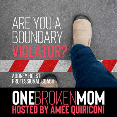 episode Are You a Boundary Violator with Audrey Holst artwork