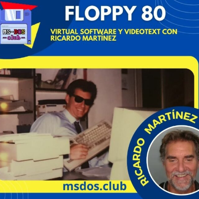 episode Floppy 80 – Virtual Soft y Videotex con Ricardo Martínez artwork