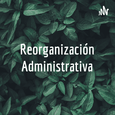 Reorganización Administrativa
