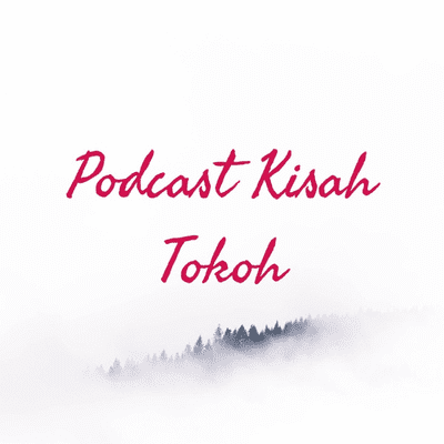 Podcast Kisah Tokoh