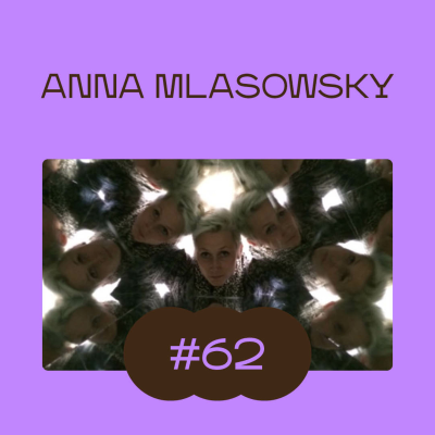 episode Episode 62: Anna Mlasowsky artwork
