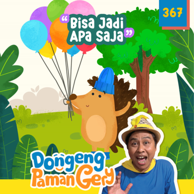 episode PODCAST DONGENG: Eps. 367 BISA JADI APA SAJA artwork