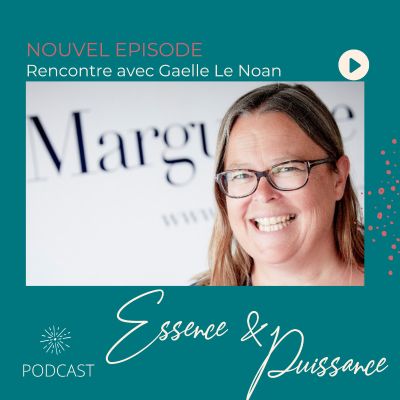 episode A la rencontre de Gaële Le Noane, Fondatrice de Marguerite&Cie artwork