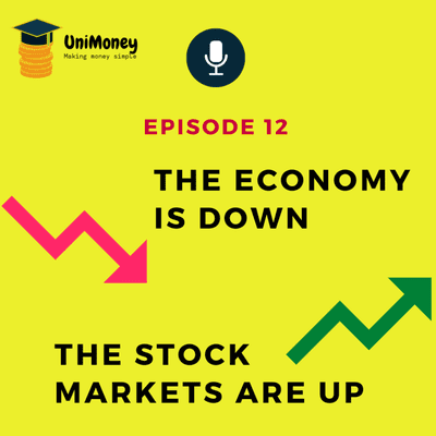 episode E12 - The Economy Is Down, The Stock Markets Are Up artwork