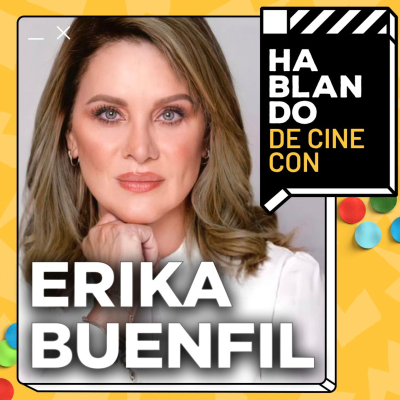 episode HDC #144: ERIKA BUENFIL | LA REINA DE LAS TELENOVELAS QUE CONQUISTÓ A OTRA GENERACIÓN artwork