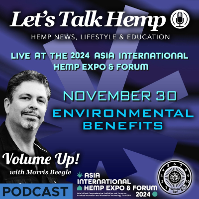 episode Let's Talk Hemp Environmental Benefits at the Asia International Hemp Expo artwork