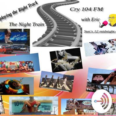 CRY 104 FM Night Train Radio Show with Eric