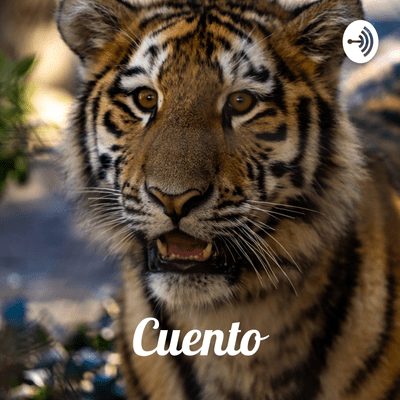 Cuento: El Tigre Y La Serpiente