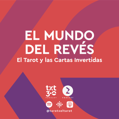 episode TxT 3.0 - EL MUNDO DEL REVÉS artwork