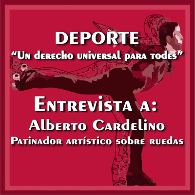 episode ENTREVISTA A ALBERTO CARDELINO PATINADOR ARTÌSTICO SOBRE RUEDAS artwork