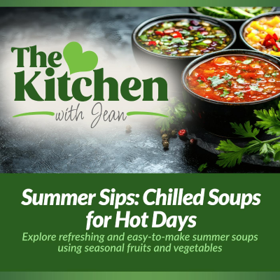 episode 6/19/25: Summer Sips - Chilled Soups for Hot Days artwork