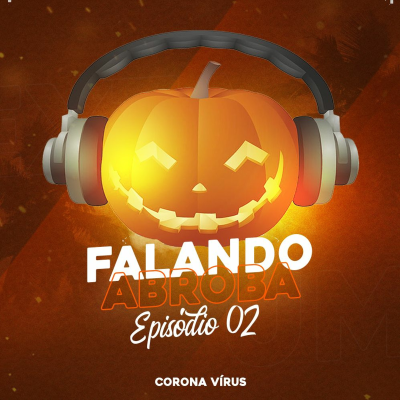 episode #002 - Corona Vírus artwork
