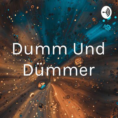 Dumm Und Dümmer