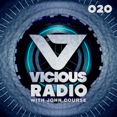 episode Vicious Radio #020 - Hosted By John Course artwork