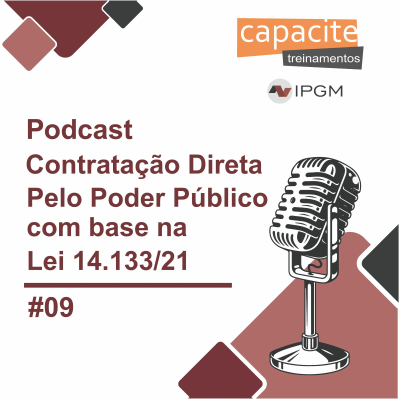 episode 9 - Contratação Direta pelo Poder Público com base na Lei 14.133/21 artwork