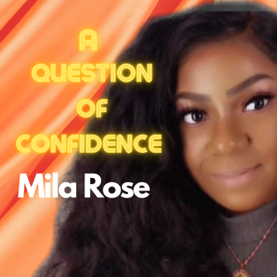 episode A Question of Confidence - Episode 9. Mila Rose artwork