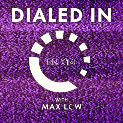 episode Dialed In 014 artwork
