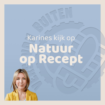 Extra5: Karines Kijk op Natuur op Recept