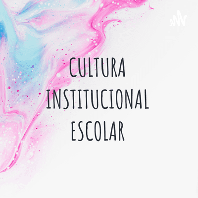 CULTURA INSTITUCIONAL ESCOLAR - Marcellino, Georgina