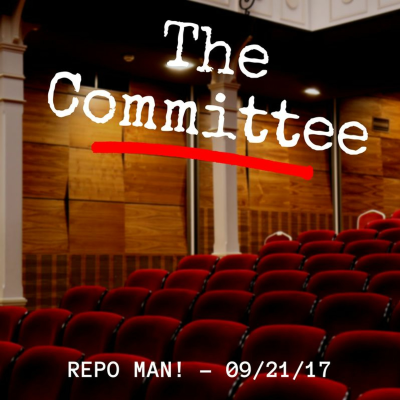 episode Committee Meeting - Repo Man! [09/21/17] artwork