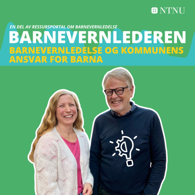 episode Barnevernledelse og kommunens ansvar for barna | Ep 7 artwork