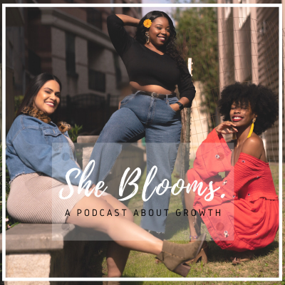 She Blooms.