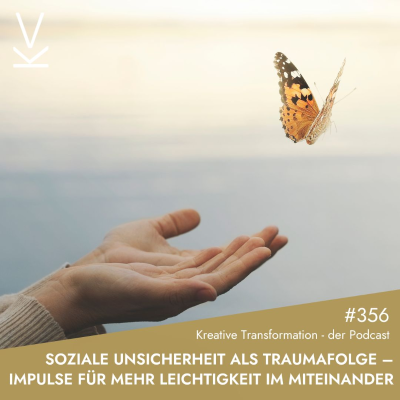 episode #356 Soziale Unsicherheit als Traumafolge – Impulse für mehr Leichtigkeit im Miteinander artwork