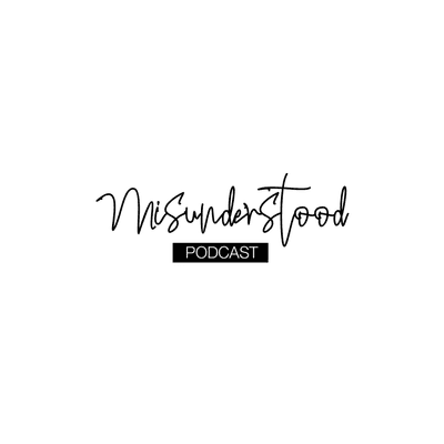 Misunderstood Podcast