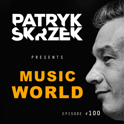 episode Patryk Skrzek pres. Music World #100 artwork