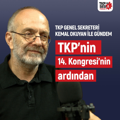 episode TKP’nin 14. Kongresi'nin ardından artwork