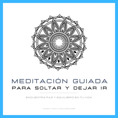 Cover image Meditación Guiada para Soltar y Dejar Ir