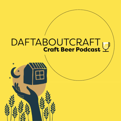 episode Daftaboutcraft - Craft Beer Podcast - Episode 70 (March 24, 2025) artwork
