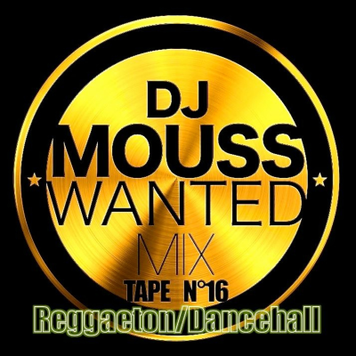 episode WANTED MIXTAPE Vol. 16 (2005) 📀Pt.2 Reggaeton / Dancehall (Re-Mastered) artwork