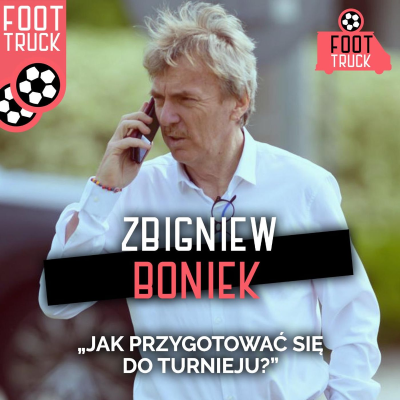 episode Zbigniew Boniek radzi, jak przygotować się do turnieju artwork