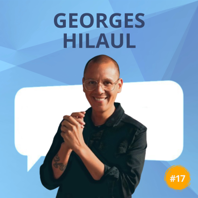 episode #17. Georges Hilaul: "Verbinding met anderen leidt tot een gelukkiger leven" artwork