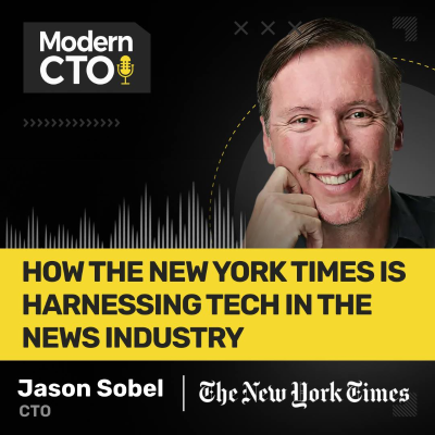 episode How the New York Times is Harnessing Tech in the News Industry with Jason Sobel, CTO artwork