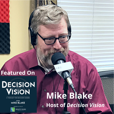 episode Decision Vision Episode 178: Hitting Pause, with host Mike Blake artwork