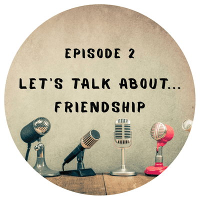 episode Letstalkabout.friendship artwork