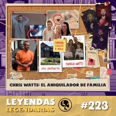E223: Chris Watts - El Aniquilador de Familia