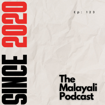 episode The Malayali Podcast Since 2020 artwork