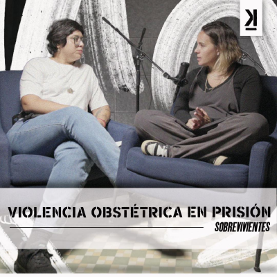 episode Recomendamos Saskia podcasst: Samantha recibió el cuerpo de un bebé que no es suyo: violencia obstétrica en prisión | Mariana Ávila artwork