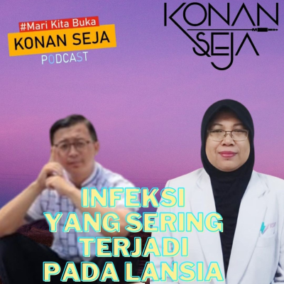 episode Infeksi yang sering terjadi pada Lansia with dr.Ngestiningsih #marikitabuka (Konan Seja Podcast) artwork