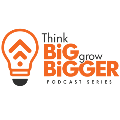 episode Episode #1 | Think Big Grow Bigger Podcast w/Greg Bynum artwork