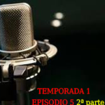 episode Entreteni-2, Temporada 1, Episodio 5, 2ª Parte artwork