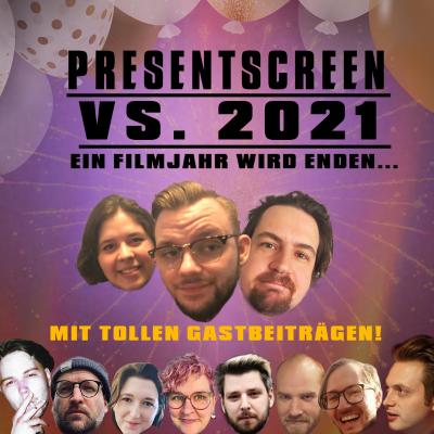episode Filmjahr 2021 VS PresentScreen - Der große Jahresrückblick artwork